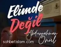 Abdurrahman Önül – Elimden Değil sözleri