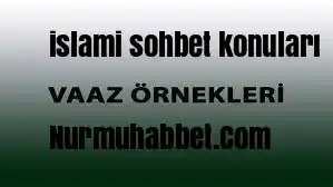 islami sohbet konuları